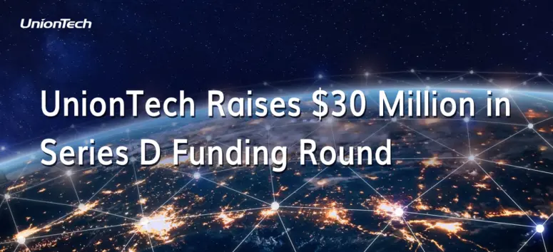 UnionTech Raises $30 Million in Series D Funding Round, Boosting Innovation in 3D Printing UnionTech Raises $30 Million in Series D Funding Round, Boosting Innovation in 3D Printing