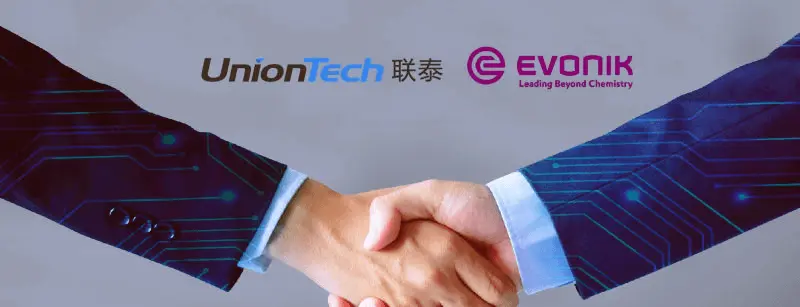 Win-win Cooperation, German Chemical Materials Giant Evonik Acquires Stake of Uniontech Win-win Cooperation, German Chemical Materials Giant Evonik Acquires Stake of Uniontech
